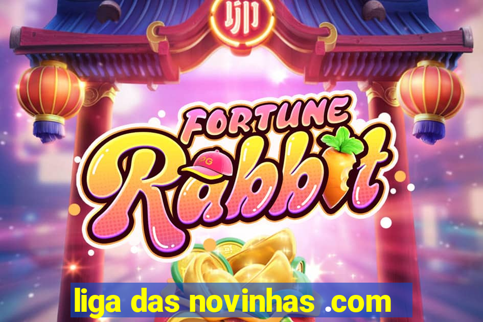 liga das novinhas .com